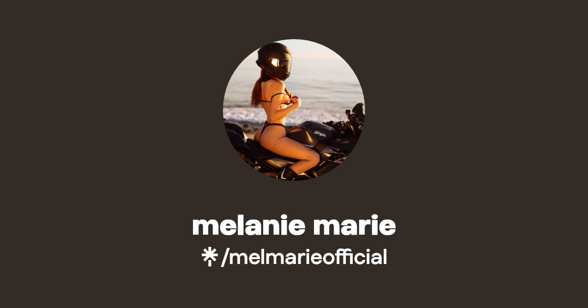melanie marie - Find melanie marie Onlyfans - Linktree