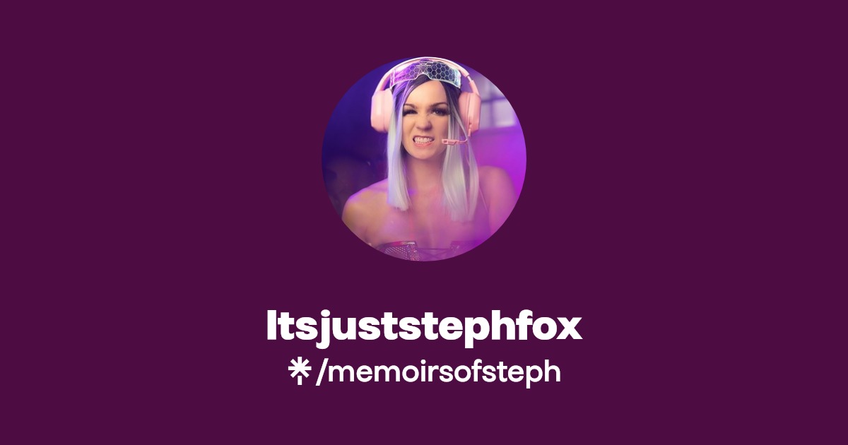Itsjuststephfox | Twitter, Instagram, TikTok | Linktree