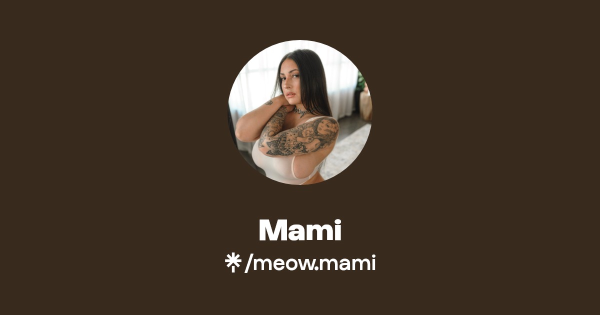 Mami - Find Mami Onlyfans - Linktree