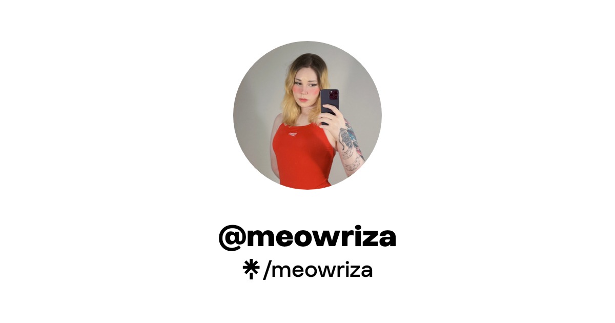 meowriza - Find @meowriza Onlyfans - Linktree