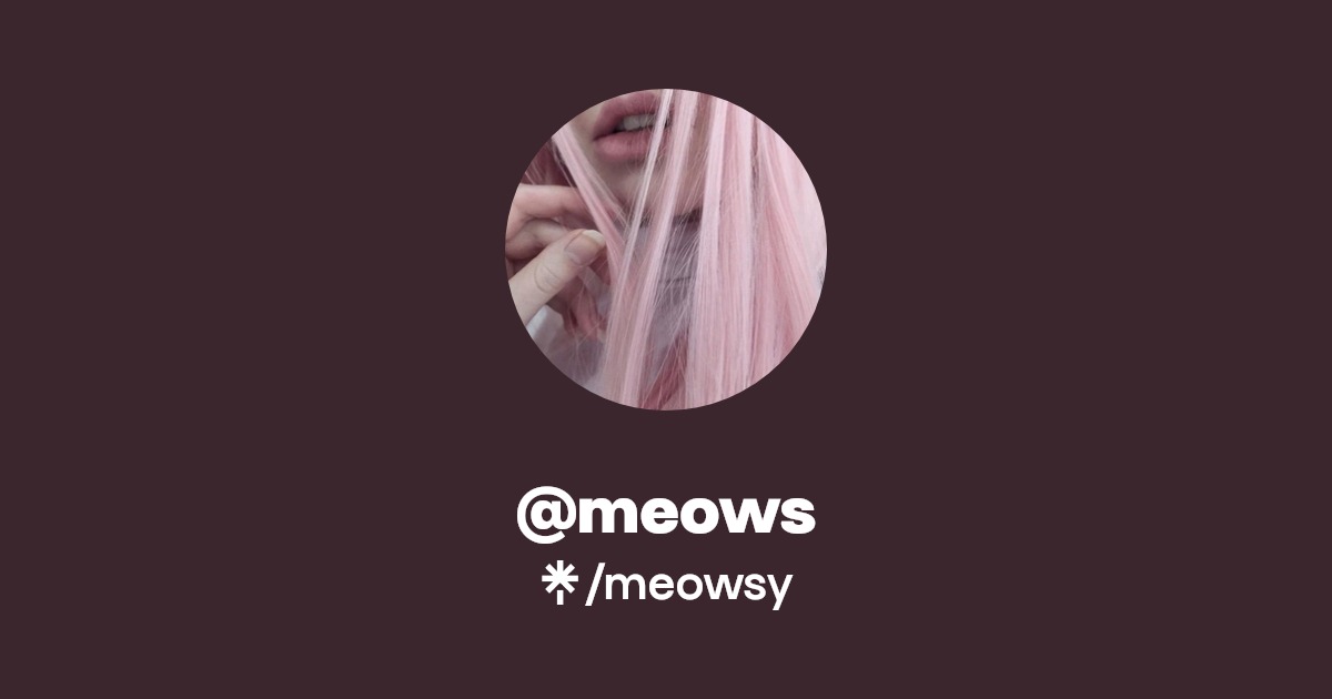 @meows - Find @meows Onlyfans - Linktree