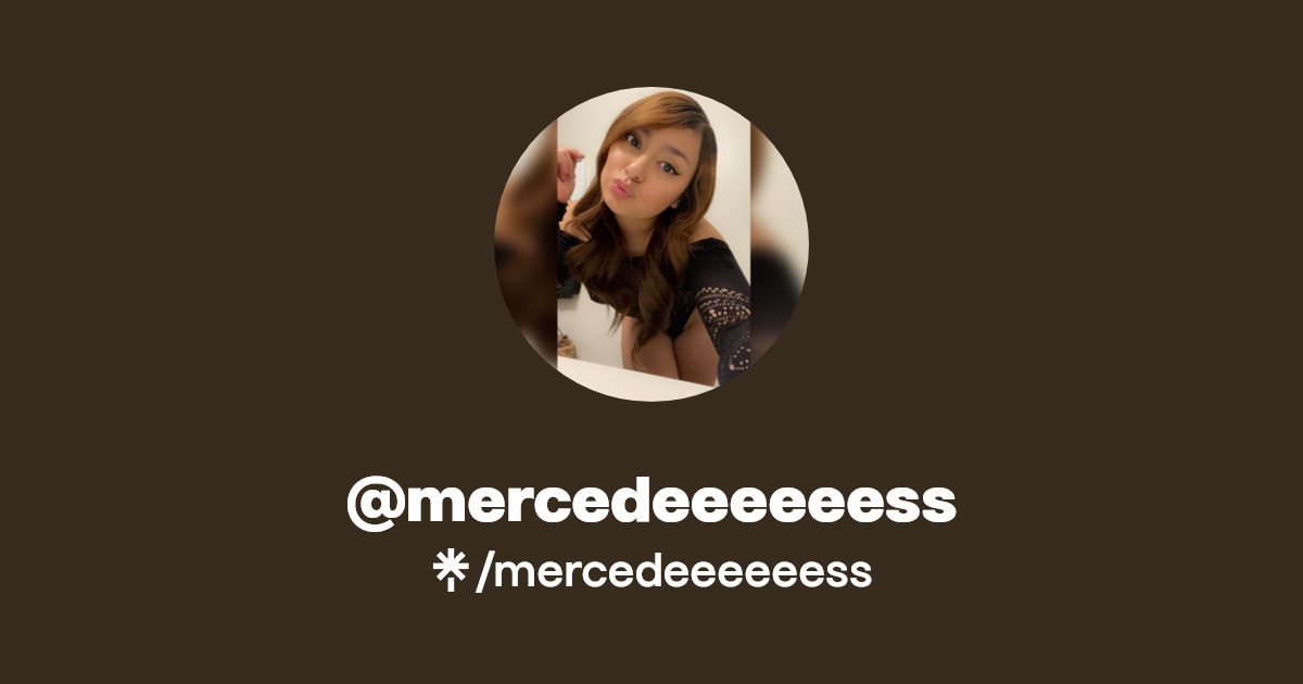 mercedeeeeeess - Find @mercedeeeeeess Onlyfans - Linktree
