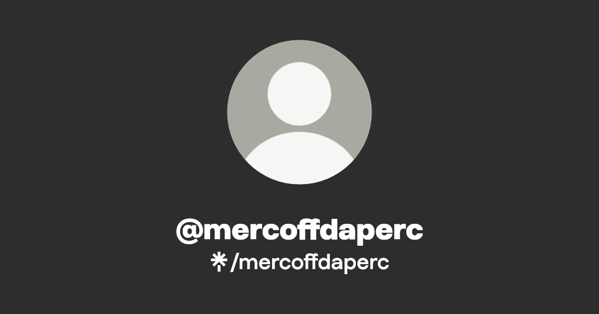 mercoffdaperc | Twitter, Instagram | Linktree