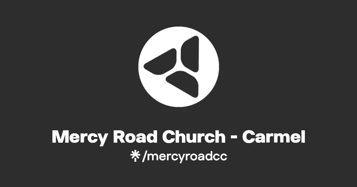 Mercy Road Church Carmel Instagram, Facebook Linktree