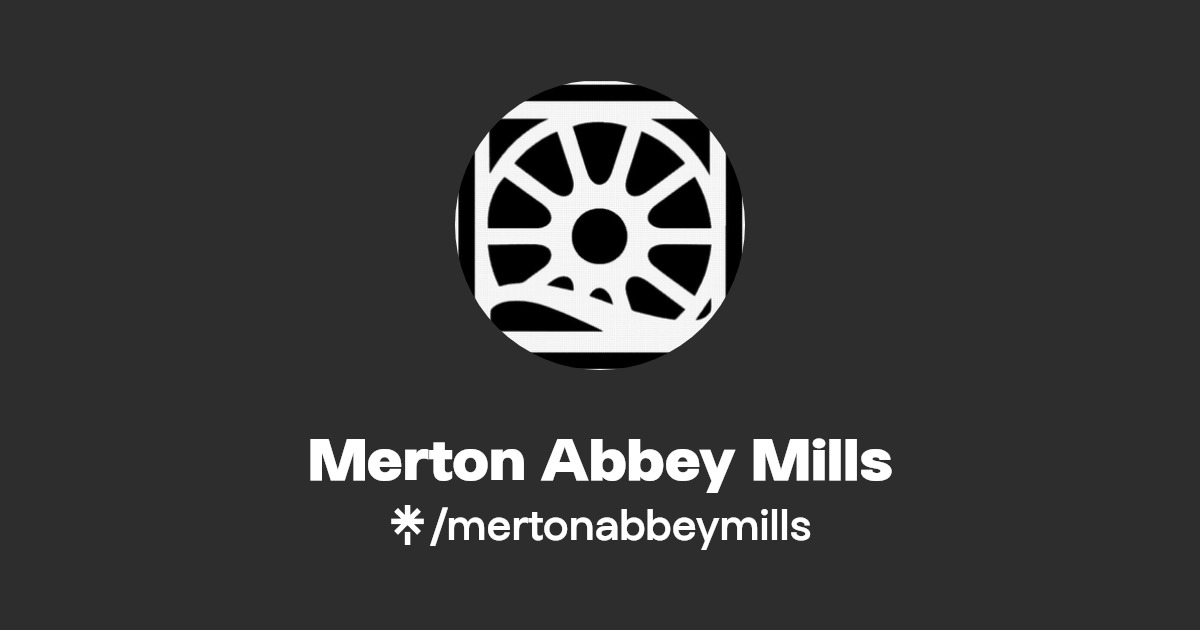 Merton Abbey Mills Twitter, Instagram, Facebook Linktree
