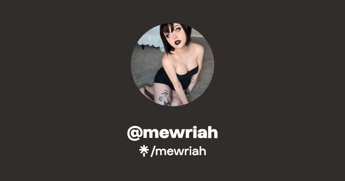 mewriah | Instagram, TikTok, Twitch | Linktree