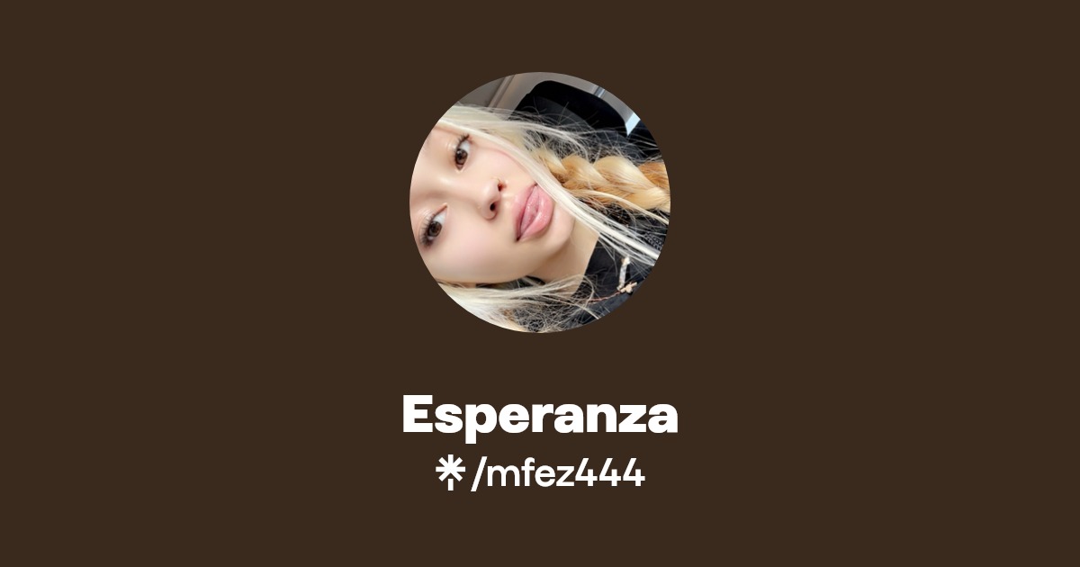 Esperanza - Find Esperanza Onlyfans - Linktree