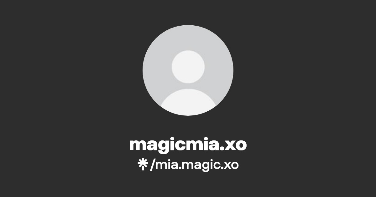 magicmia.xo - Find magicmia.xo Onlyfans - Linktree