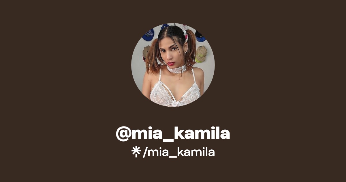 mia_kamila - Find @mia_kamila Onlyfans - Linktree
