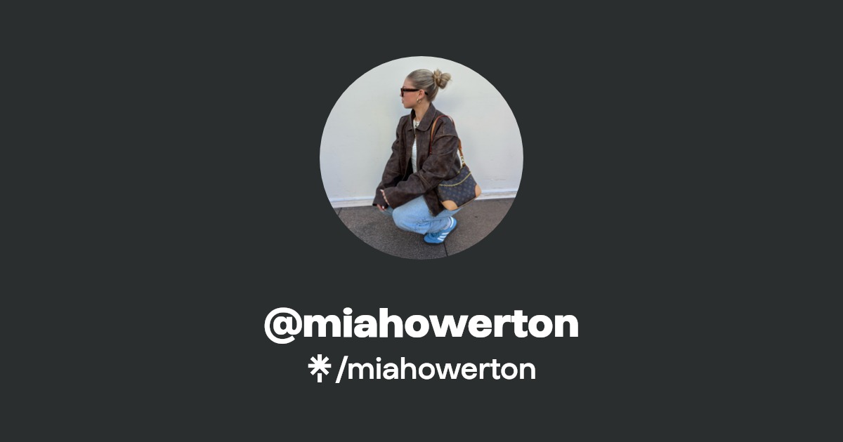 miahowerton | Instagram, TikTok | Linktree