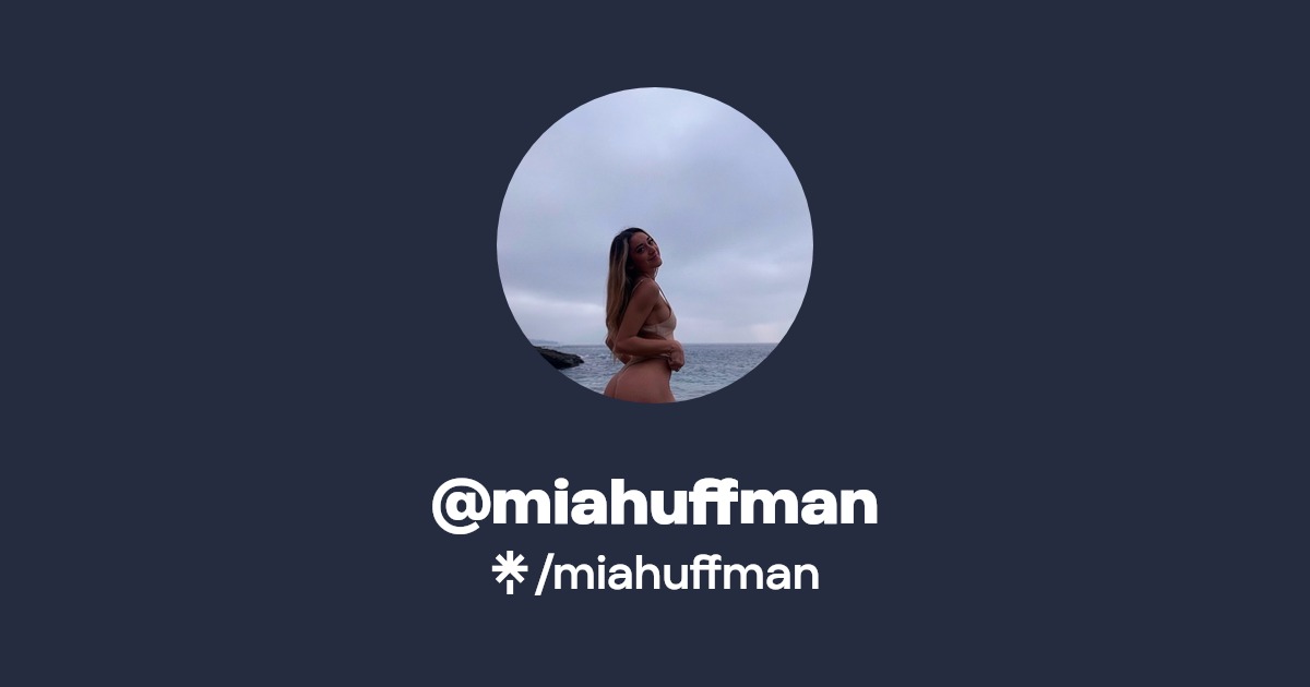 miahuffman - Find @miahuffman Onlyfans - Linktree