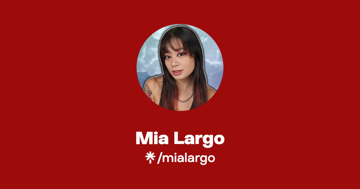 Mia Largo | Twitter, Instagram | Linktree