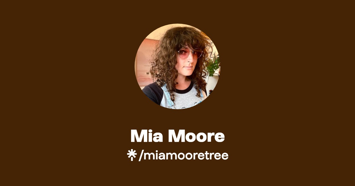 Mia Moore - Find Mia Moore Onlyfans - Linktree