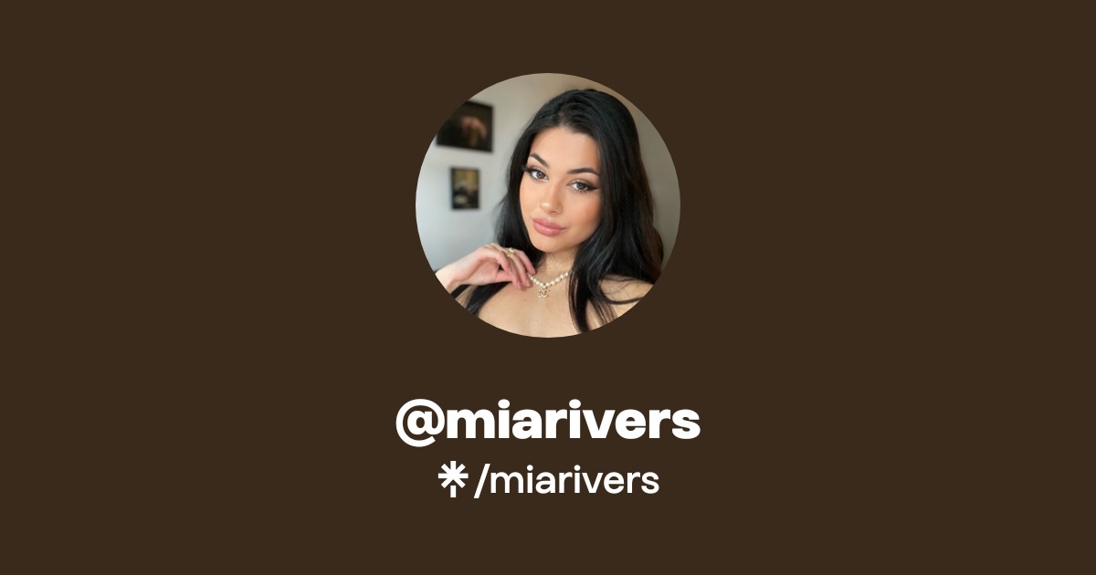 @miarivers | Linktree