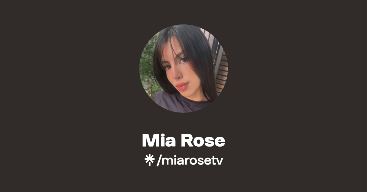 Mia Rose | Instagram | Linktree