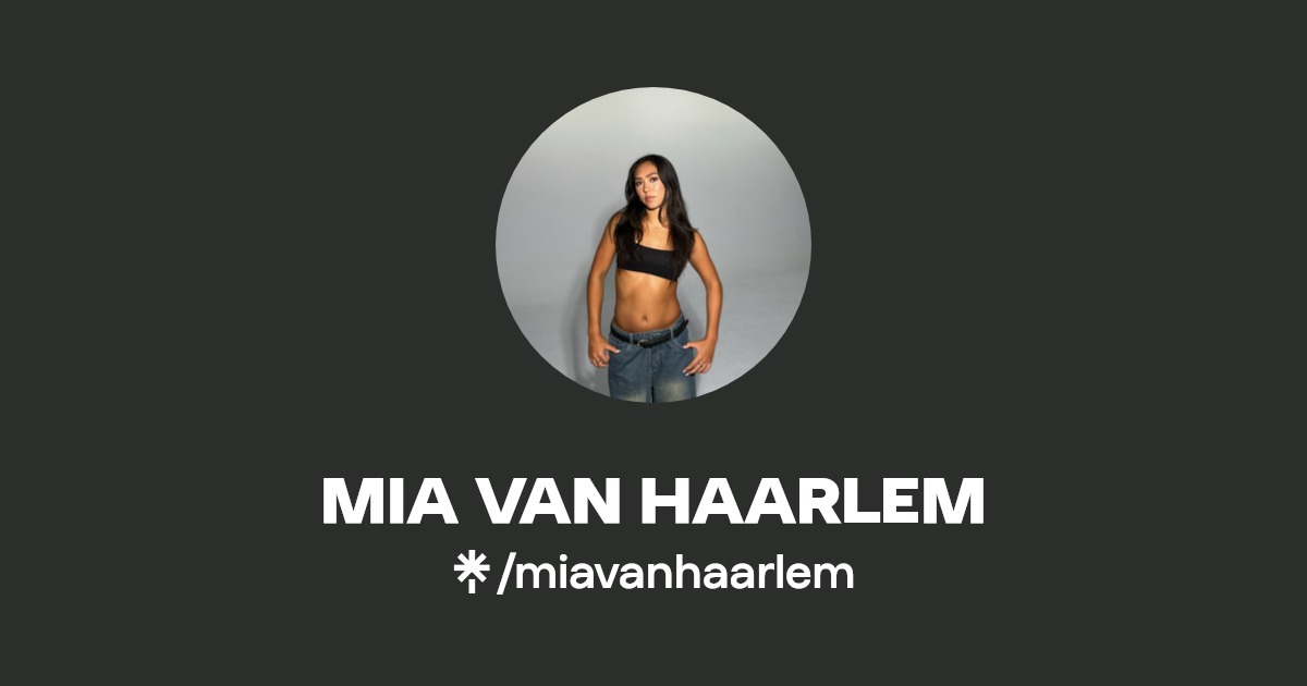 MIA VAN HAARLEM | Instagram, TikTok | Linktree