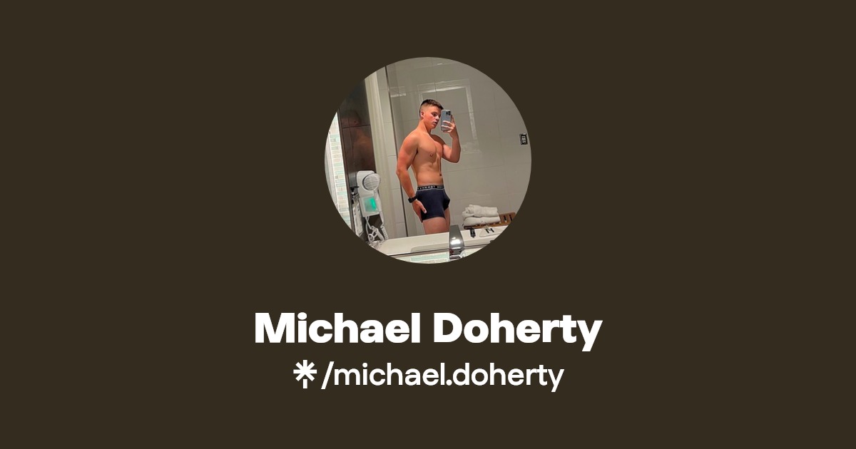 Michael Doherty - Find Michael Doherty Onlyfans - Linktree