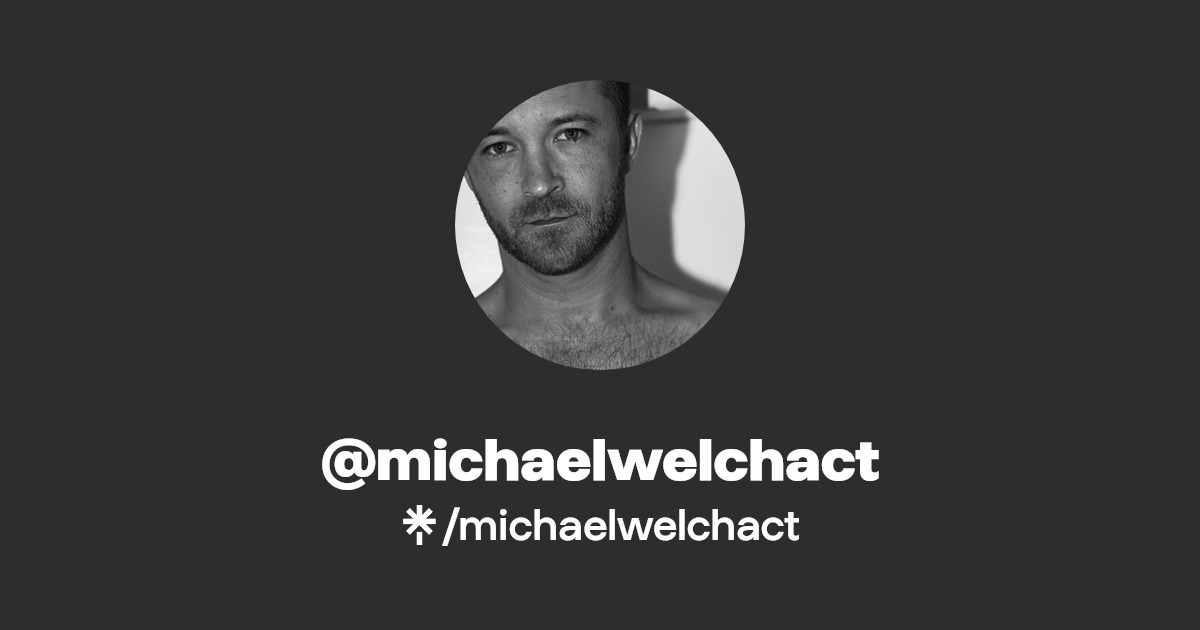 @michaelwelchact | Linktree