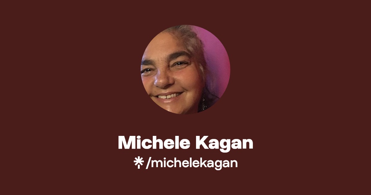 Michele Kagan | Linktree