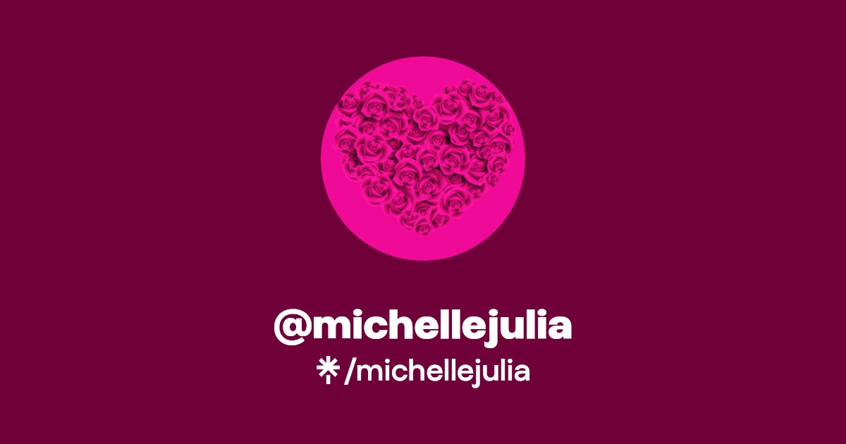 @michellejulia | Linktree