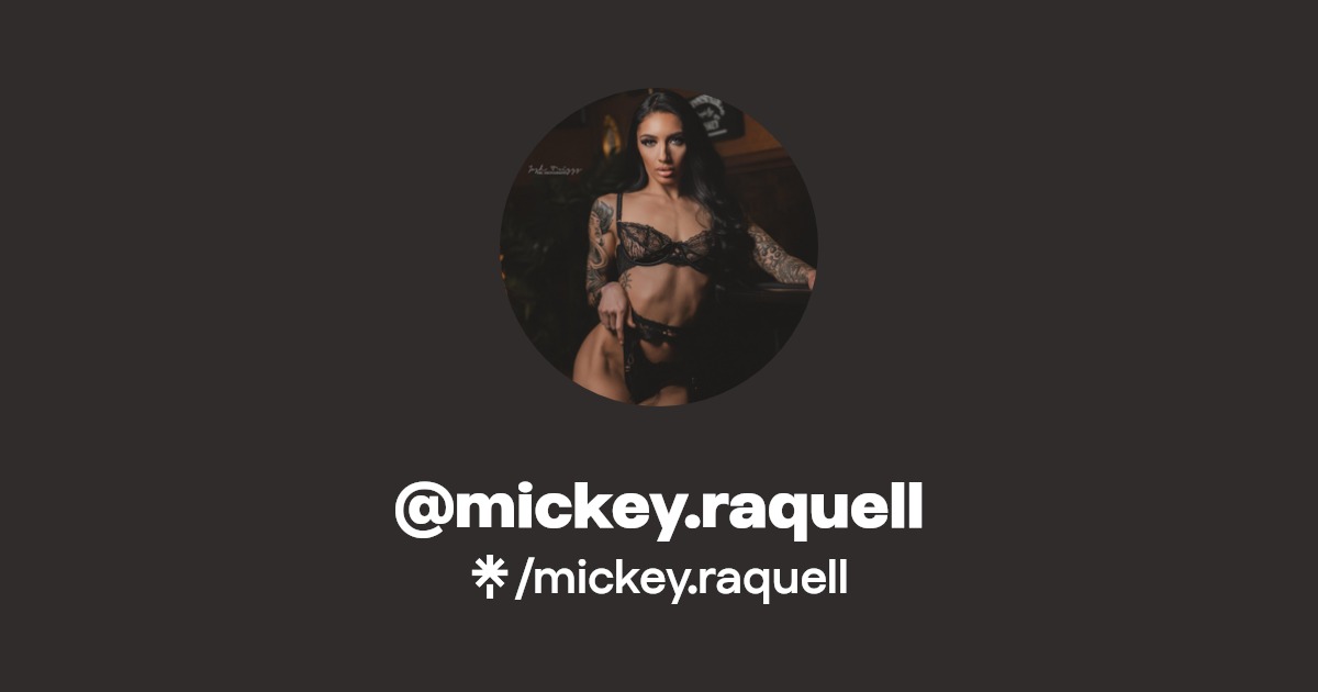 mickey.raquell - Find @mickey.raquell Onlyfans - Linktree