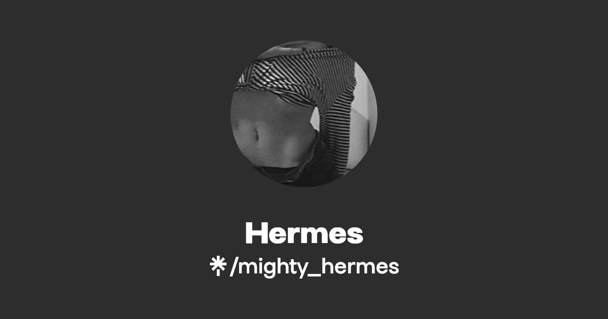 Hermes - Find Hermes Onlyfans - Linktree