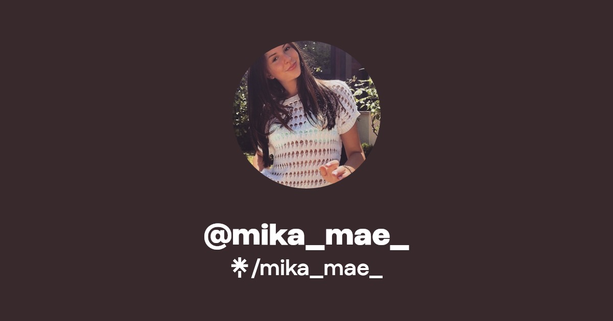 mika_mae_ - Find @mika_mae_ Onlyfans - Linktree