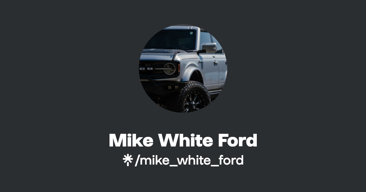 Mike White Ford Linktree