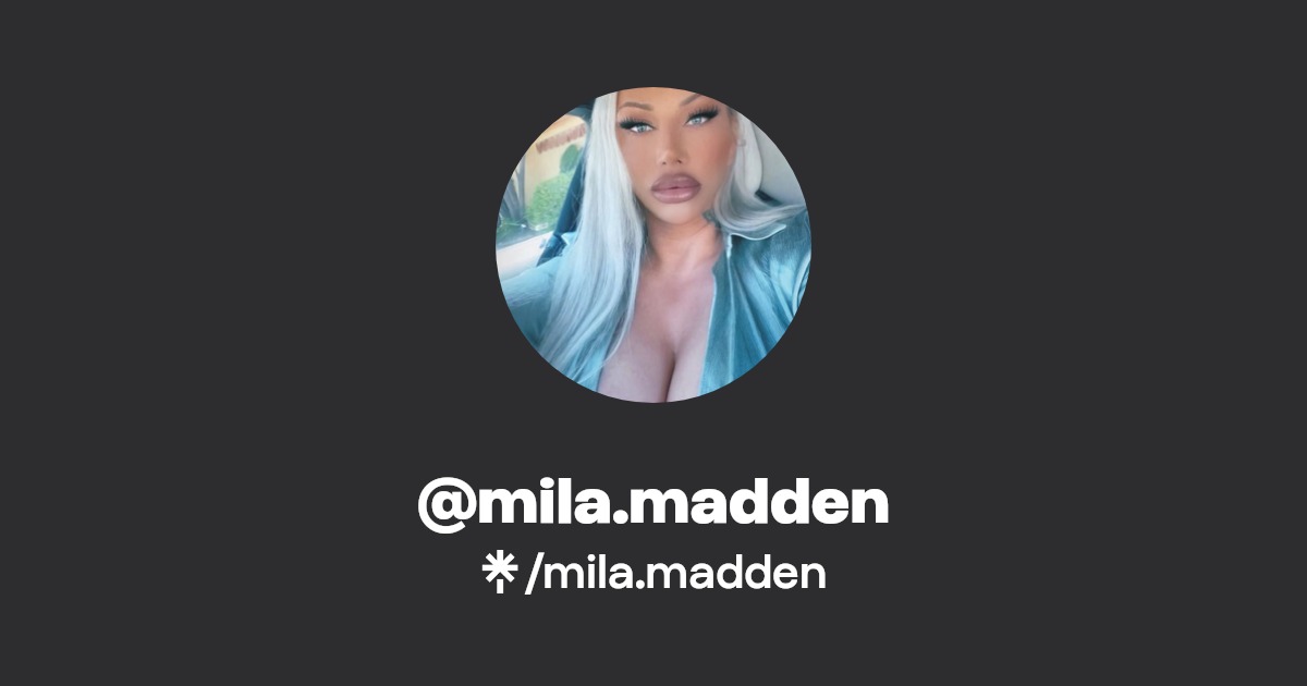 mila.madden - Find @mila.madden Onlyfans - Linktree