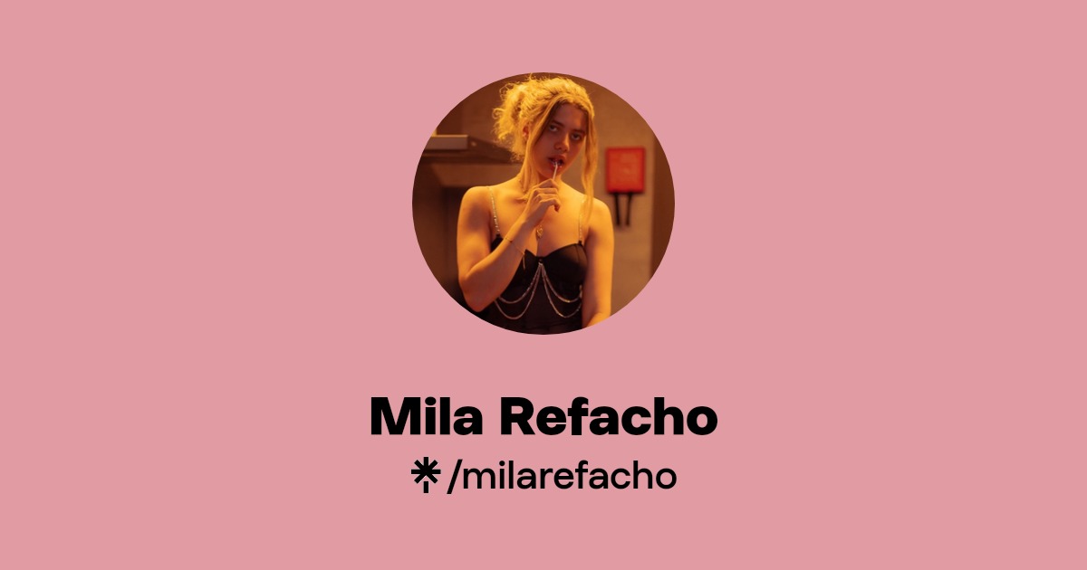 Mila Refacho - Find Mila Refacho Onlyfans - Linktree