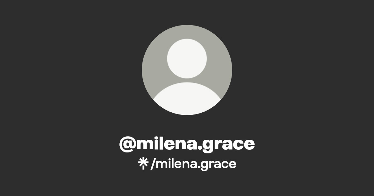 milena.grace - Find @milena.grace Onlyfans - Linktree