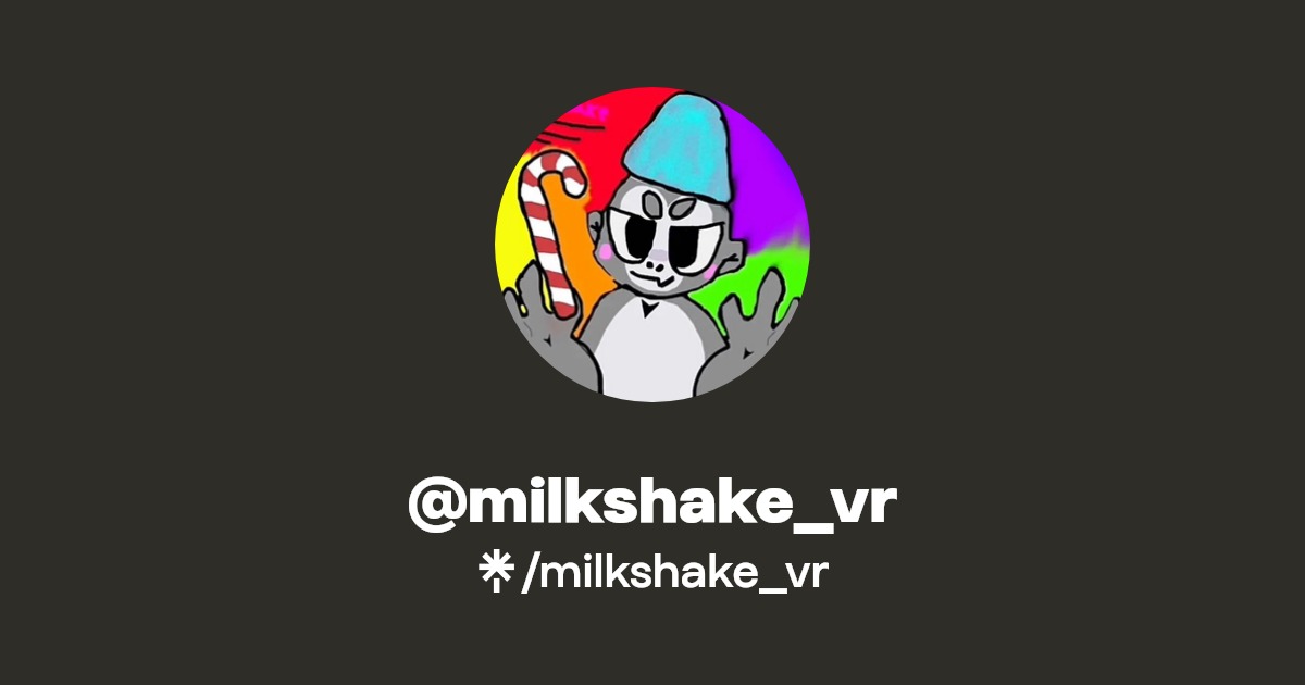 milkshake_vr Linktree