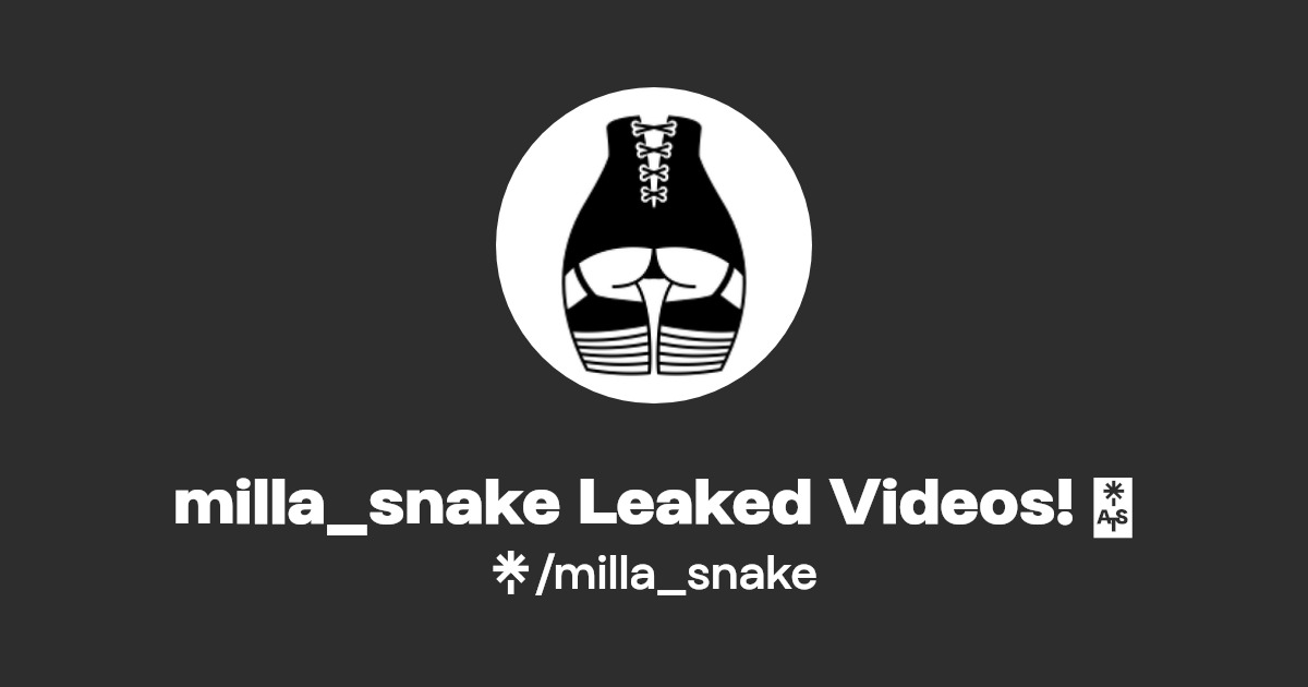 milla_snake Leaked Videos! 🔥 | Linktree
