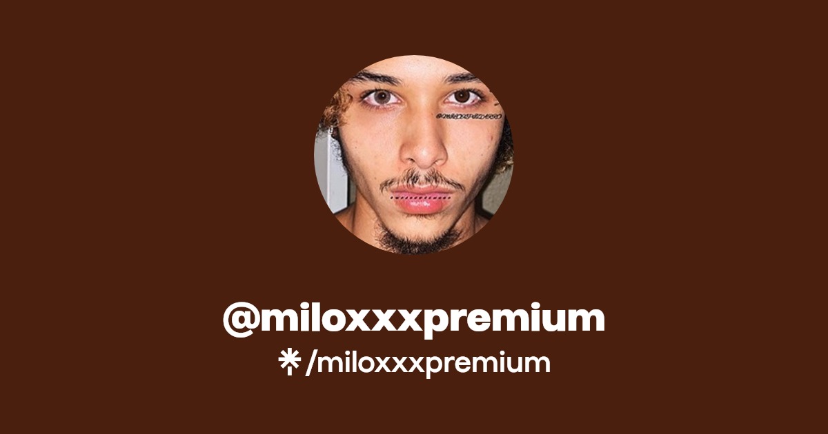 miloxxxpremium - Find @miloxxxpremium Onlyfans - Linktree