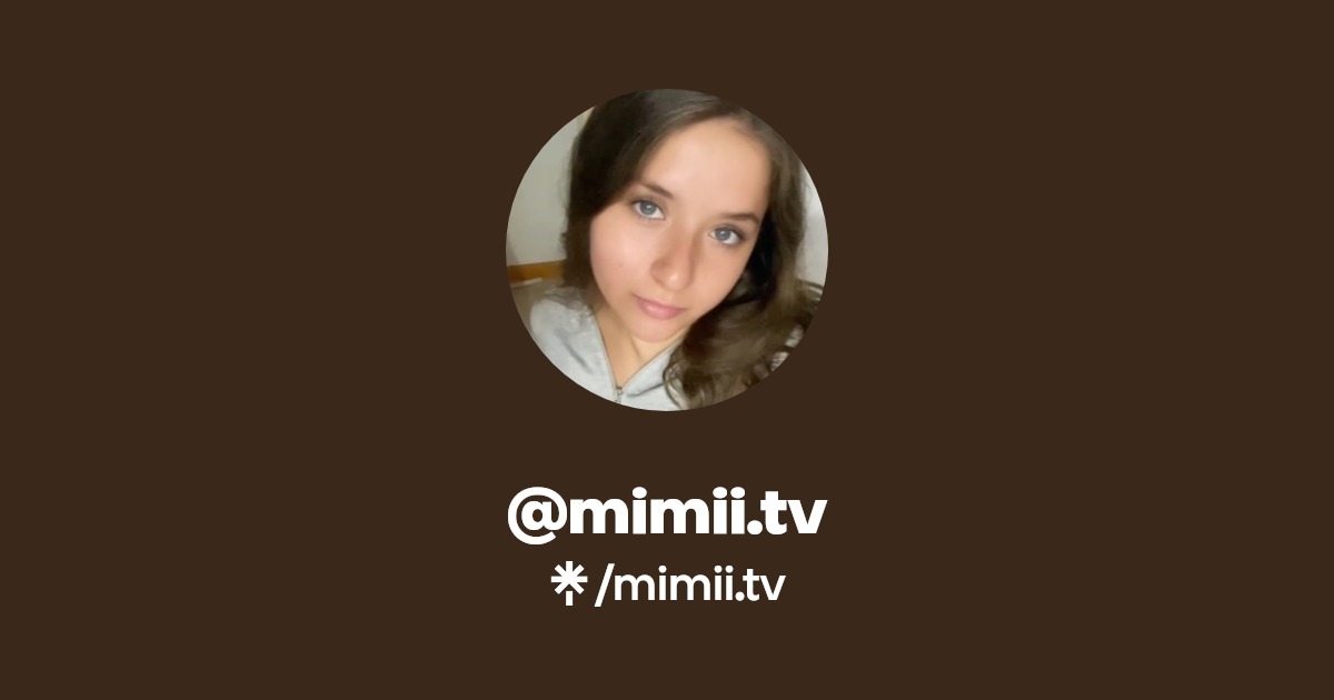 mimii.tv - Find @mimii.tv Onlyfans - Linktree