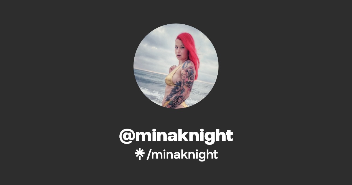 minaknight | Instagram, TikTok | Linktree