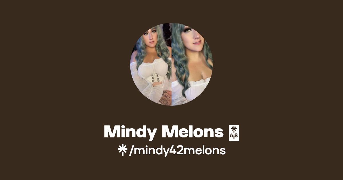 Mindy Melons 🍉 - Find Mindy Melons 🍉 Onlyfans - Linktree