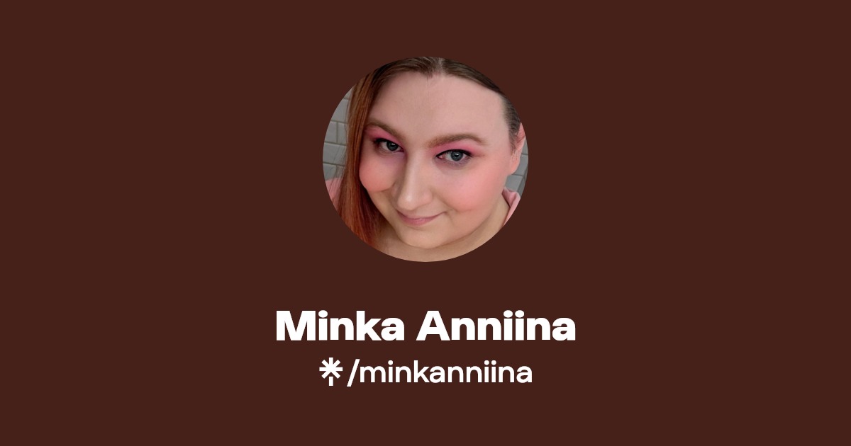 Minka Anniina - Find Minka Anniina Onlyfans - Linktree
