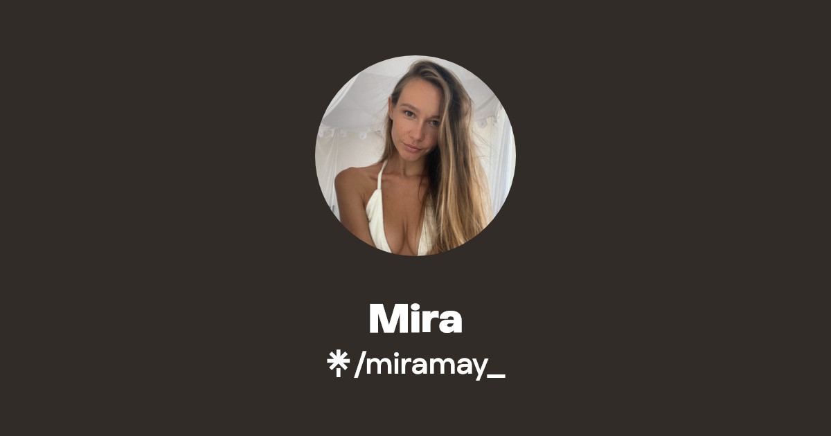 Mira - Find Mira Onlyfans - Linktree