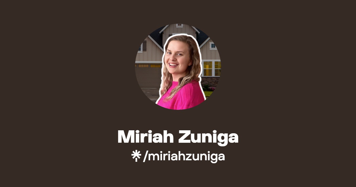 Miriah Zuniga REALTOR Instagram, TikTok Linktree