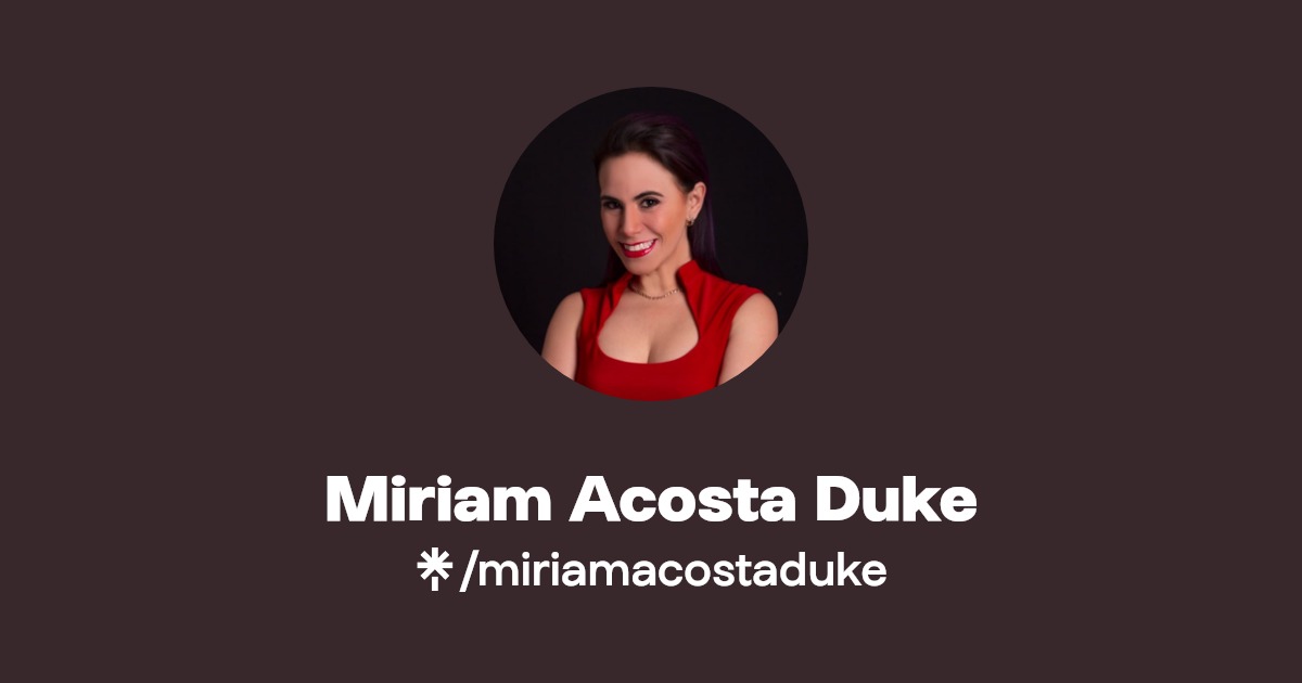Miriam Acosta Duke Instagram, Facebook, TikTok Linktree