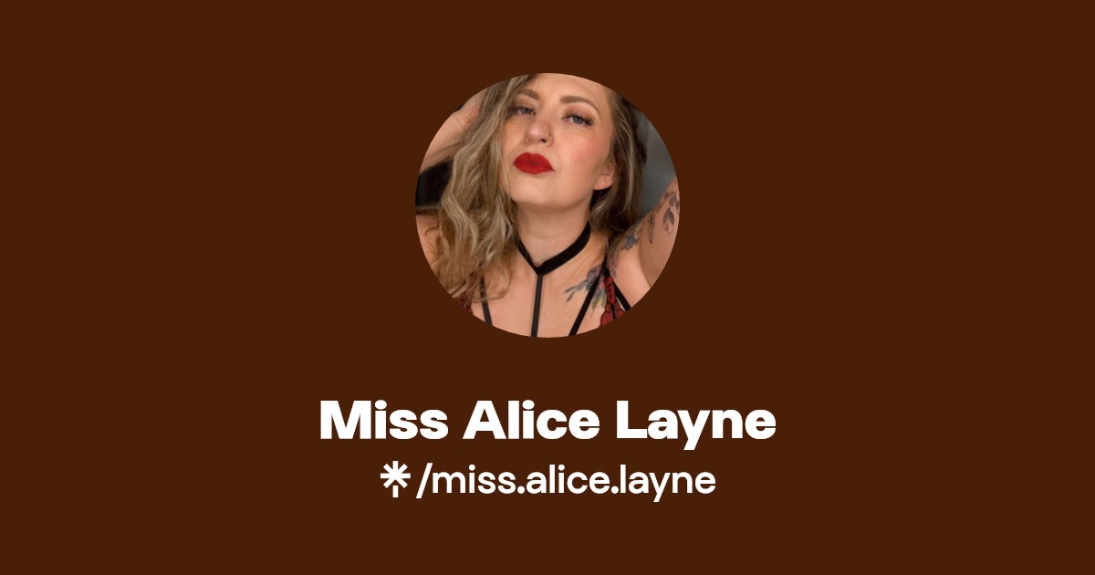 Miss Alice Layne - Find Miss Alice Layne Onlyfans - Linktree