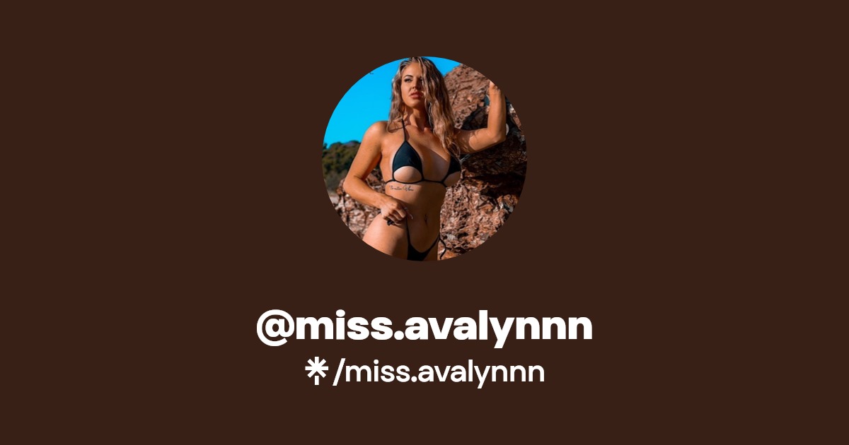 miss.avalynnn - Find @miss.avalynnn Onlyfans - Linktree