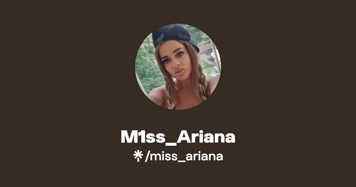 M1ss_Ariana - Find M1ss_Ariana Onlyfans - Linktree
