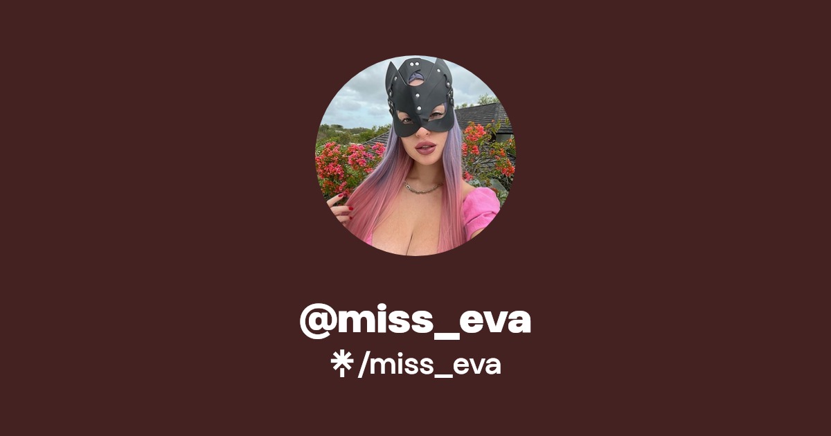 miss_eva OnlyFans Official Exclusive Content & Account Linktree