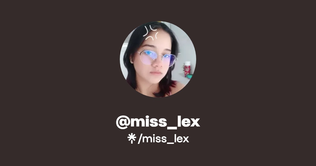miss_lex | Twitter, Instagram, Facebook, TikTok, Twitch | Linktree