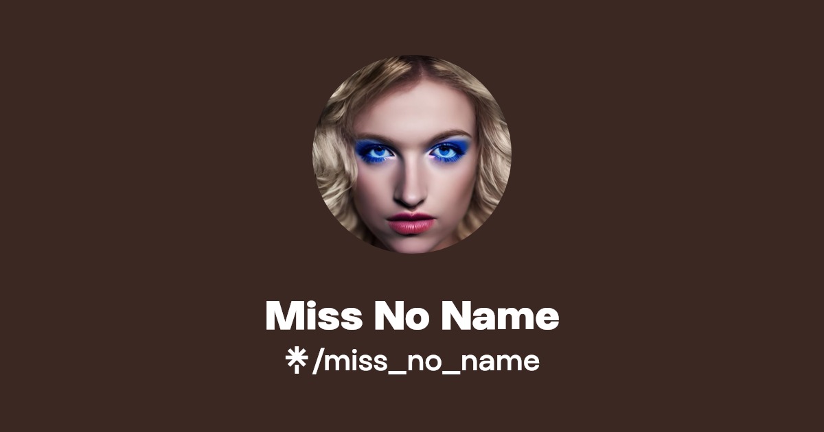 Miss No Name - Find Miss No Name Onlyfans - Linktree