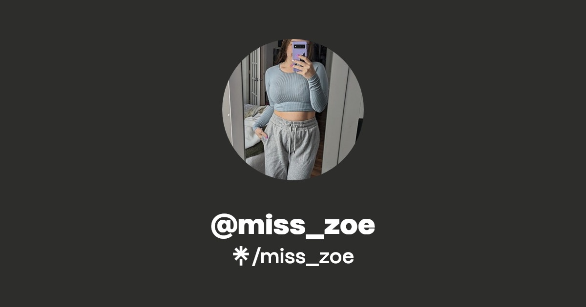 miss_zoe - Find @miss_zoe Onlyfans - Linktree