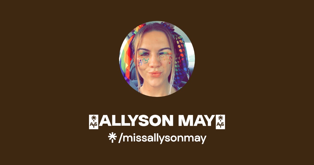 ALLYSON MAY🥳 - Find ALLYSON MAY🥳 Onlyfans - Linktree