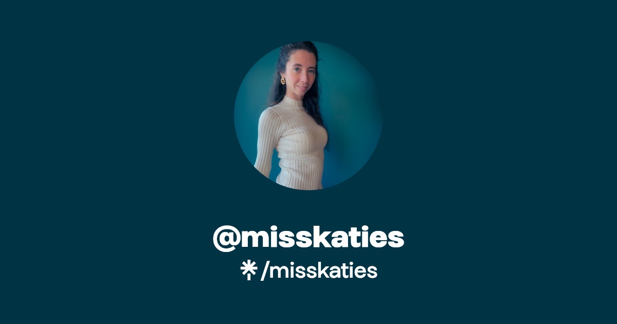 misskaties - Find @misskaties Onlyfans - Linktree